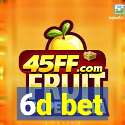 6d bet